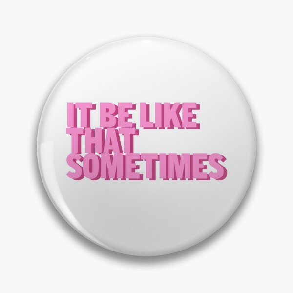 Item preview, it be like that sometimes designed and sold by mollsdesignss.