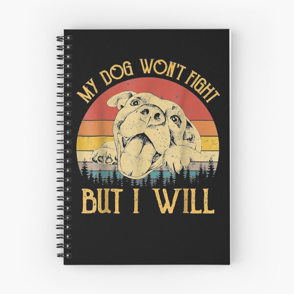Item preview, My Dog Won't Fight But I Will Pitbull  designed and sold by anniet33.