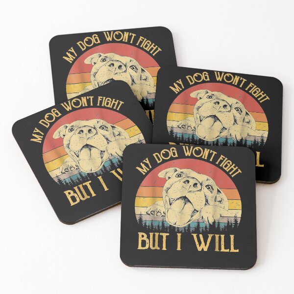 Item preview, My Dog Won't Fight But I Will Pitbull  designed and sold by anniet33.
