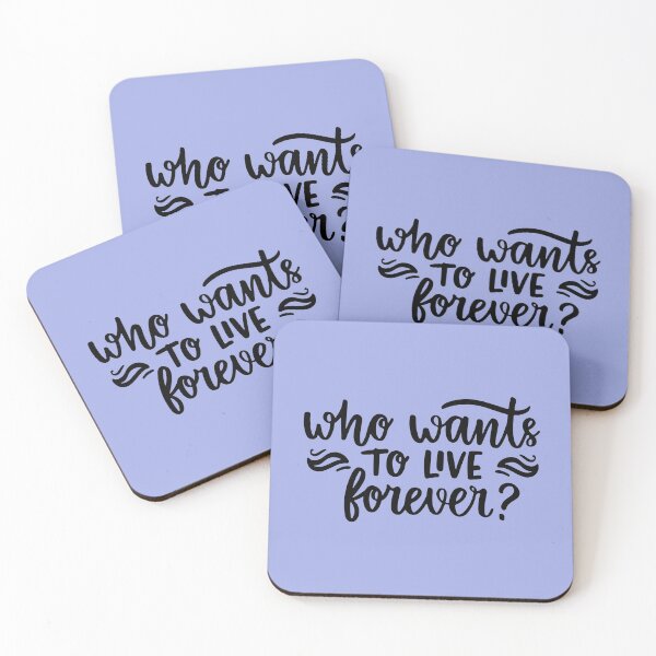 Item preview, Who wants to live forever? designed and sold by letterbrighter.