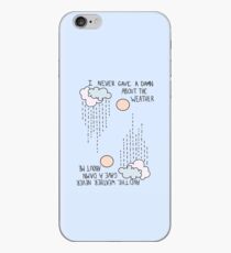 I Never Gave A Damn About The Weather... iPhone Case