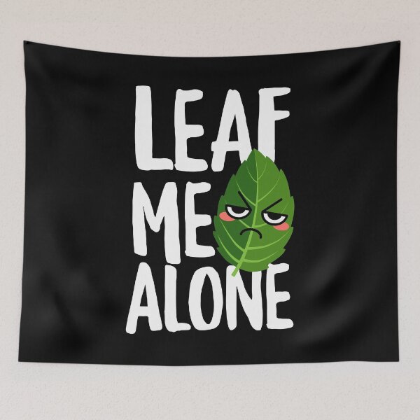 Item preview, Indoor Plants Greenhouse Gardening Leaf Me Alone Funny designed and sold by ShopTheStyle.