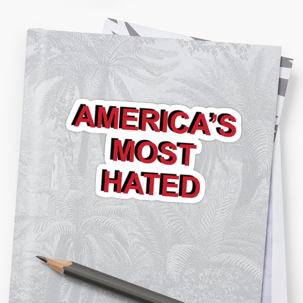 "America most hated" Sticker by GuitarManArts | Redbubble