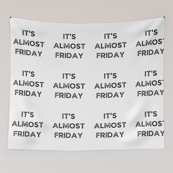 Item preview, It's Almost Friday - Weekday designed and sold by Galathi Designs.