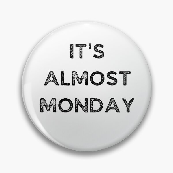 Item preview, It's Almost Monday - Weekday designed and sold by Galathi Designs.