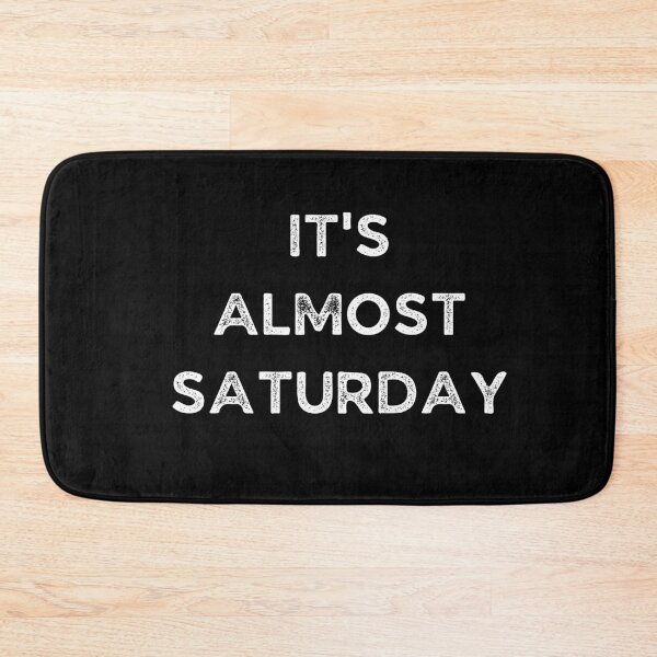 Item preview, It's Almost Saturday - Weekday designed and sold by Galathi Designs.