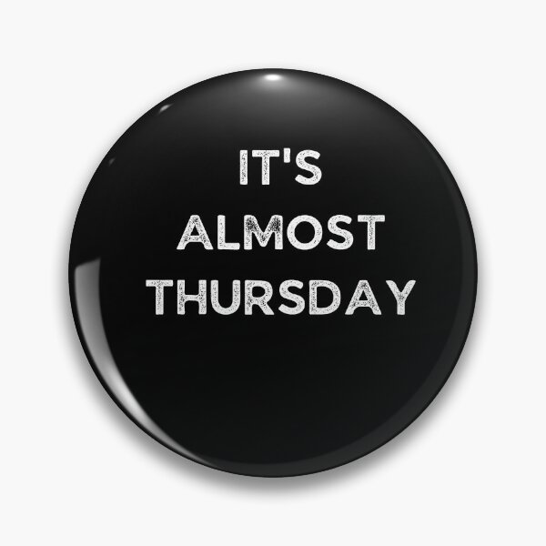 Item preview, It's Almost Thursday - Weekday designed and sold by Galathi Designs.
