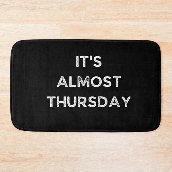 Item preview, It's Almost Thursday - Weekday designed and sold by Galathi Designs.