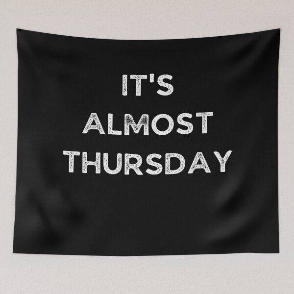 Item preview, It's Almost Thursday - Weekday designed and sold by Galathi Designs.