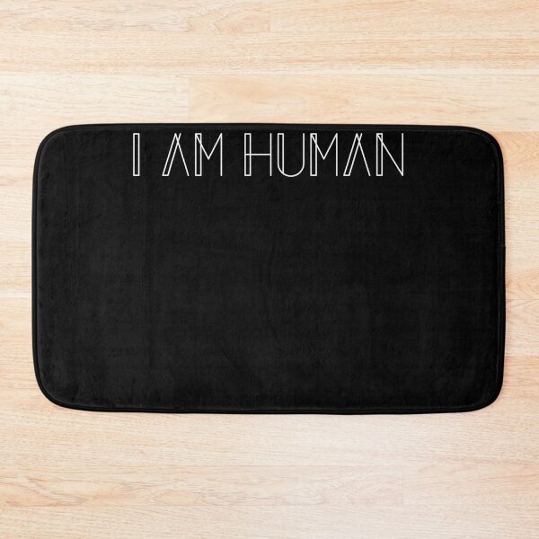 Item preview, I AM HUMAN designed and sold by qbmcreator78.