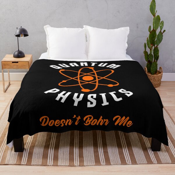 Item preview, Quantum Physics Doesn't Bohr Me Quantum Mechanics Funny Pun designed and sold by ShopTheStyle.