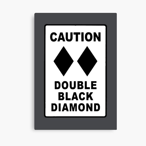 "Double Black Diamond" Canvas Print for Sale by NovelteeShirts Redbubble