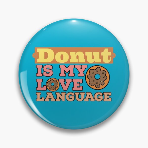 Item preview, Donut is my love language  designed and sold by EmotionArt.