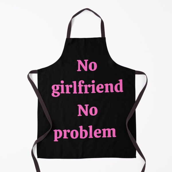 Item preview, No girlfriend no problem | Motivation Quote designed and sold by namipaliso.