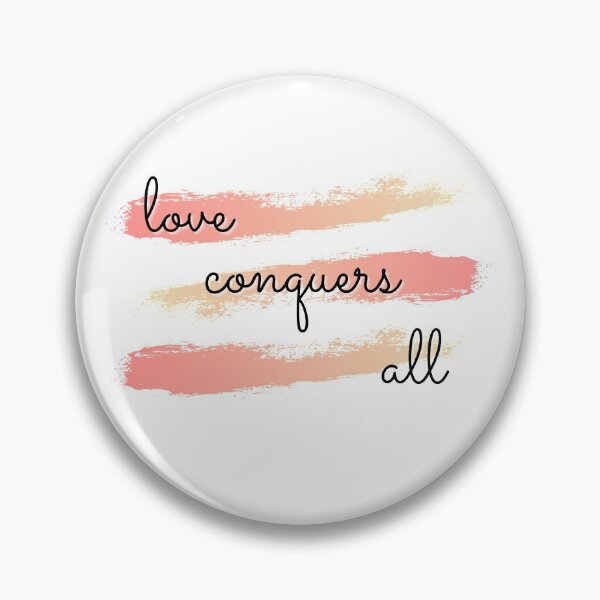 Item preview, Love Conquers All designed and sold by The Long's Way Home.