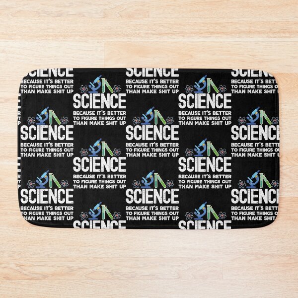 Item preview, Science because figuring things out is better than making sh*t up designed and sold by justjonboy.