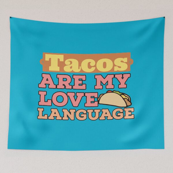 Item preview, Tacos are my love language  designed and sold by EmotionArt.