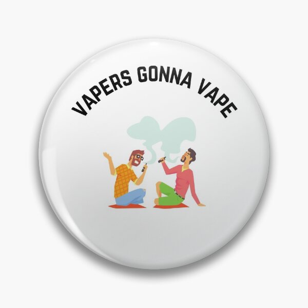 Item preview, Vapers gonna vape. Funny designed and sold by Wise-Man.