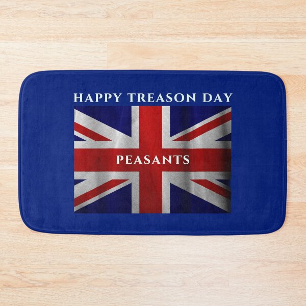 Item preview, Happy Treason Day Peasants - Ungrateful, Filthy designed and sold by Teepocalypse.