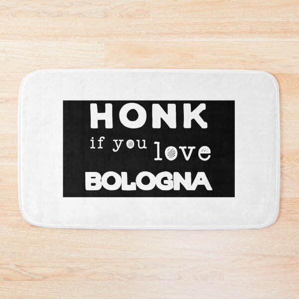 Item preview, Honk if you Love Bologna  designed and sold by Jeni Junk-Short.