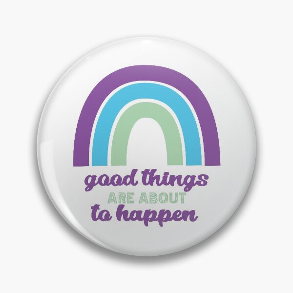 Item preview, Good Things Are About to Happen Rainbow designed and sold by Woggy-Doodles-.