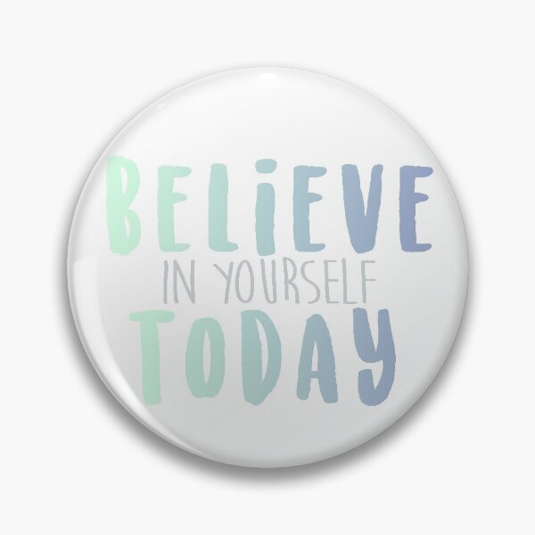 Item preview, Believe in Yourself Today designed and sold by Nestledlife.
