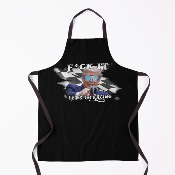 Item preview, F*ck it, Let's go Racing Trump Pit Vipers Design designed and sold by Elliot Klugh.