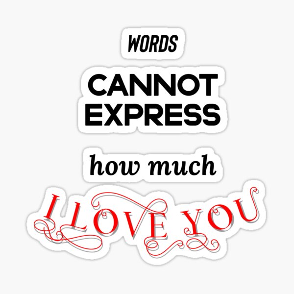Words Cannot Express Gifts & Merchandise for Sale | Redbubble