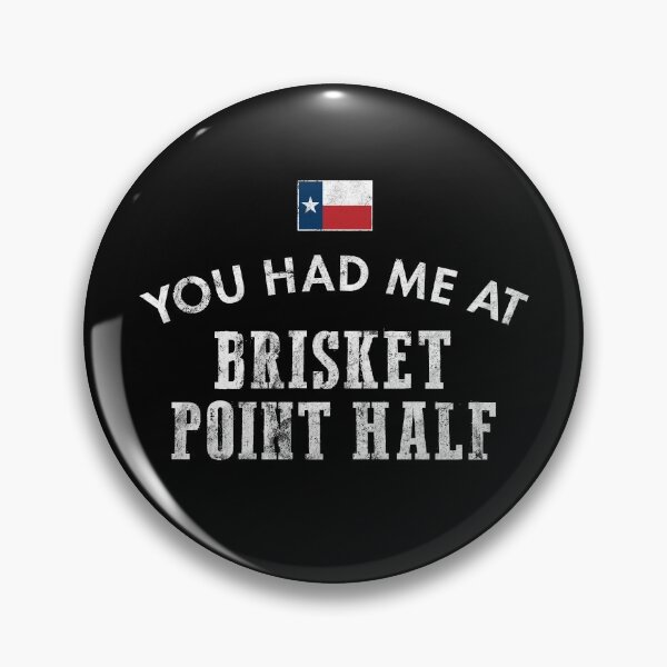 Item preview, You Had Me At Brisket Point Half Texas Cattle Beef Grill BBQ designed and sold by twHistory.
