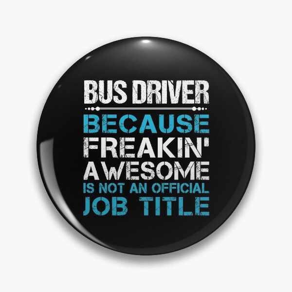 Item preview, Bus Driver T Shirt - Freaking Awesome Gift Item Tee designed and sold by ccombercor.