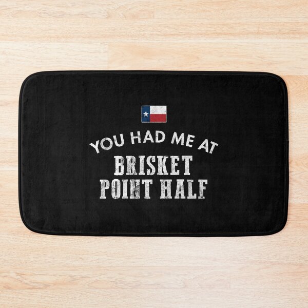Item preview, You Had Me At Brisket Point Half Texas Cattle Beef Grill BBQ designed and sold by twHistory.