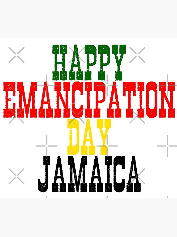 "Happy Emancipation Day Jamaica " Poster for Sale by JAMAICAMERCH