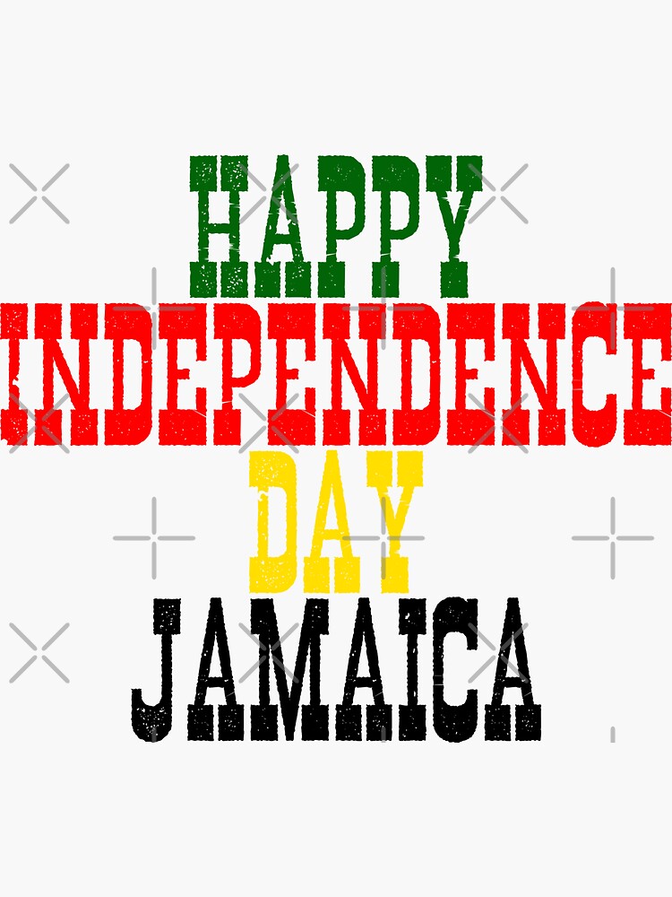 "Happy Independence Day Jamaica " Sticker by JAMAICAMERCH Redbubble