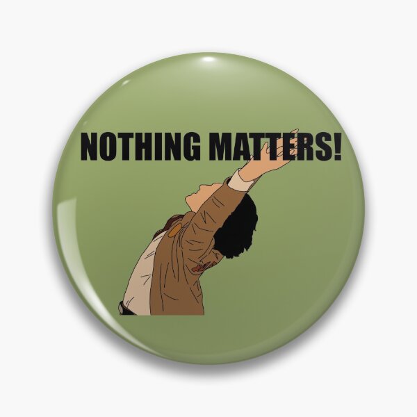 Item preview, Nothing matters! designed and sold by VacationCo.