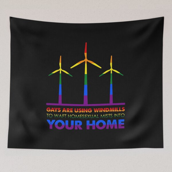 Item preview, gays are using windmills to waft homesexual mists into your home designed and sold by DuongBui.