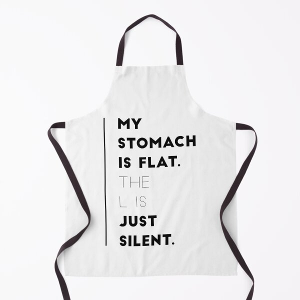 Item preview, My stomach is flat.the L is just silent funny sayings or funny quotes designed and sold by Tanuja Sharma.