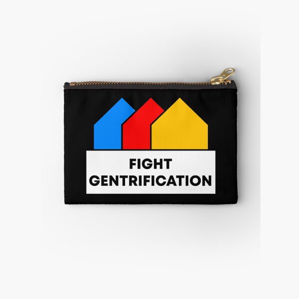 Item preview, Fight Gentrification designed and sold by Picket Club.