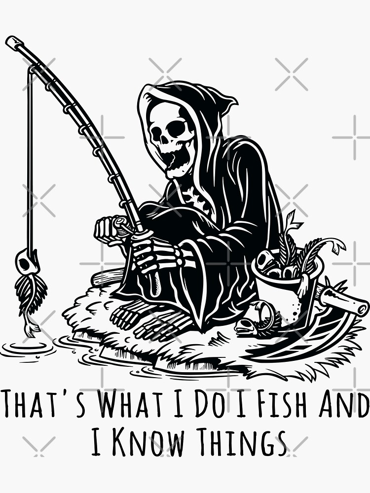 Funny That's What I Do Quote Fishing Sticker for Sale by