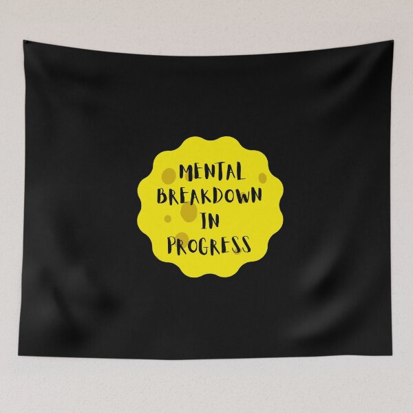 Item preview, Mental Breakdown In Progess designed and sold by dzairshirts.