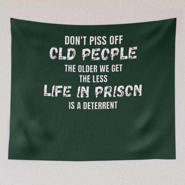 Item preview, Dont Pissoff Old People, Funny Piss Off Gifts designed and sold by MatthewBateman.