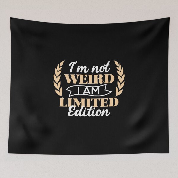 Item preview, I'm Not Weird I'm A Limited Edition Classic T-Shirt designed and sold by ouaredi.