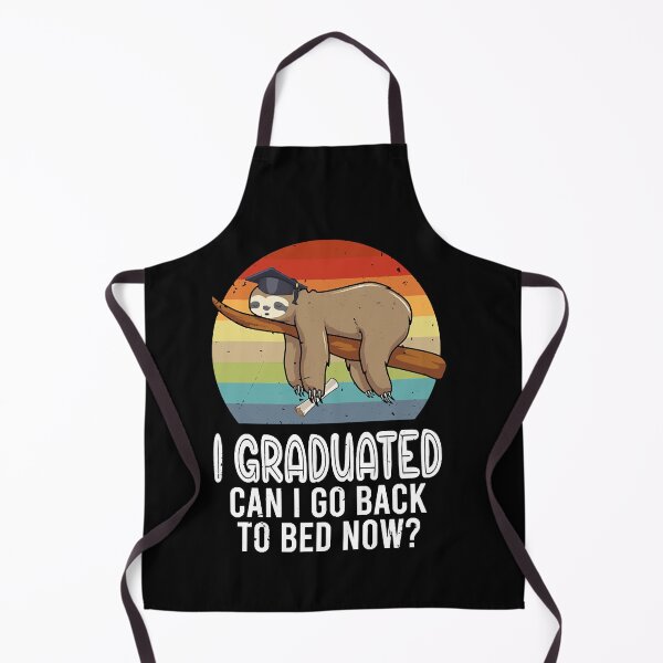Item preview, I Graduated Go Back To Bed Now Sloth Funny Graduation Senior designed and sold by Slappy36.