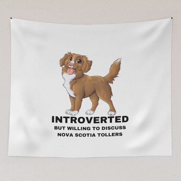 Item preview, Introverted But Willing To Discuss Nova Scotia Tollers designed and sold by caseysketches.