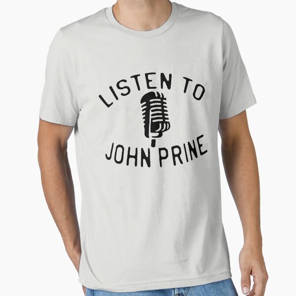 Item preview, BEST SELLER - Listen to John Prine Merchandise  designed and sold by imdoraguj9.