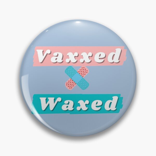 Item preview, vaxxed and waxed designed and sold by maycfrani.