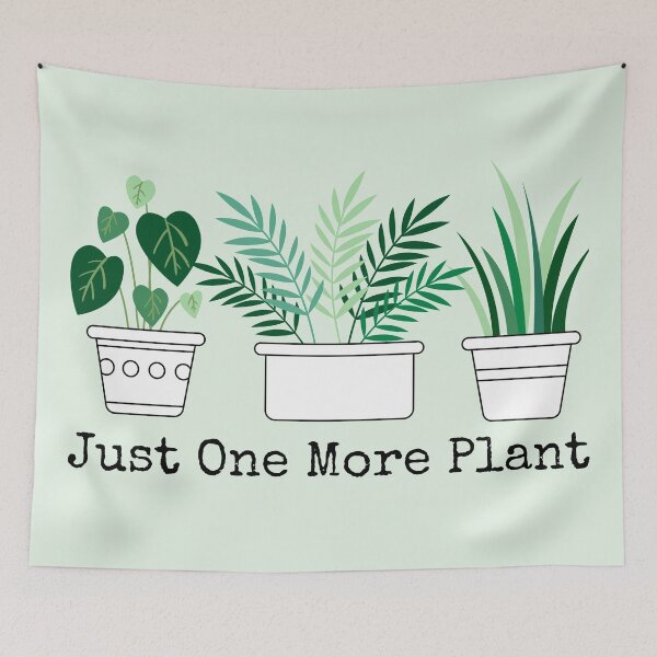 Item preview, Just One More Plant designed and sold by erinbookdragon.
