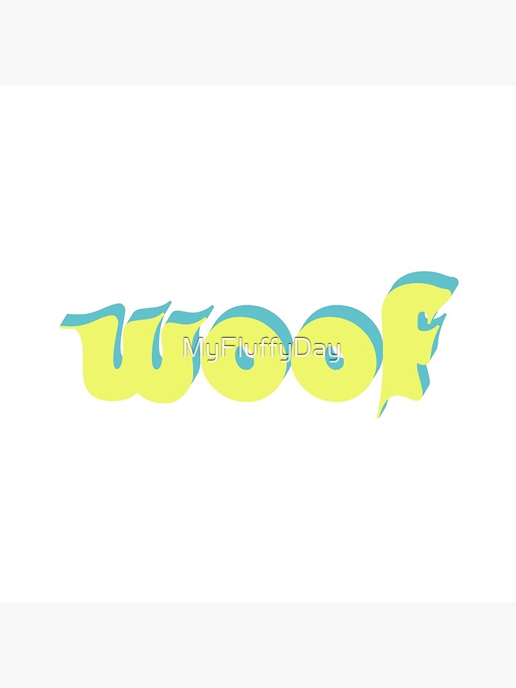 Woof! by MyFluffyDay