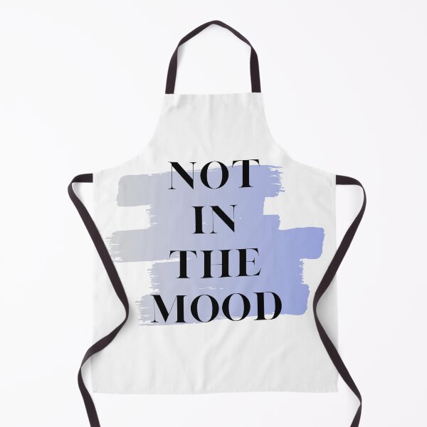 Item preview, not in the mood quote design designed and sold by Phiiilo.