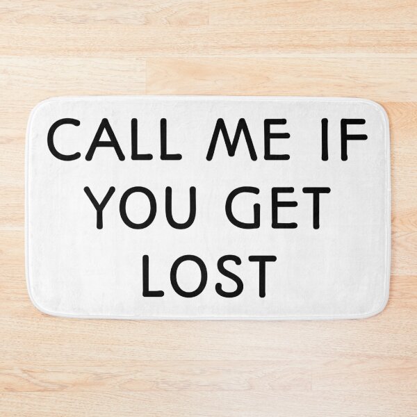 Item preview, Call Me If You Get Lost designed and sold by Santus.