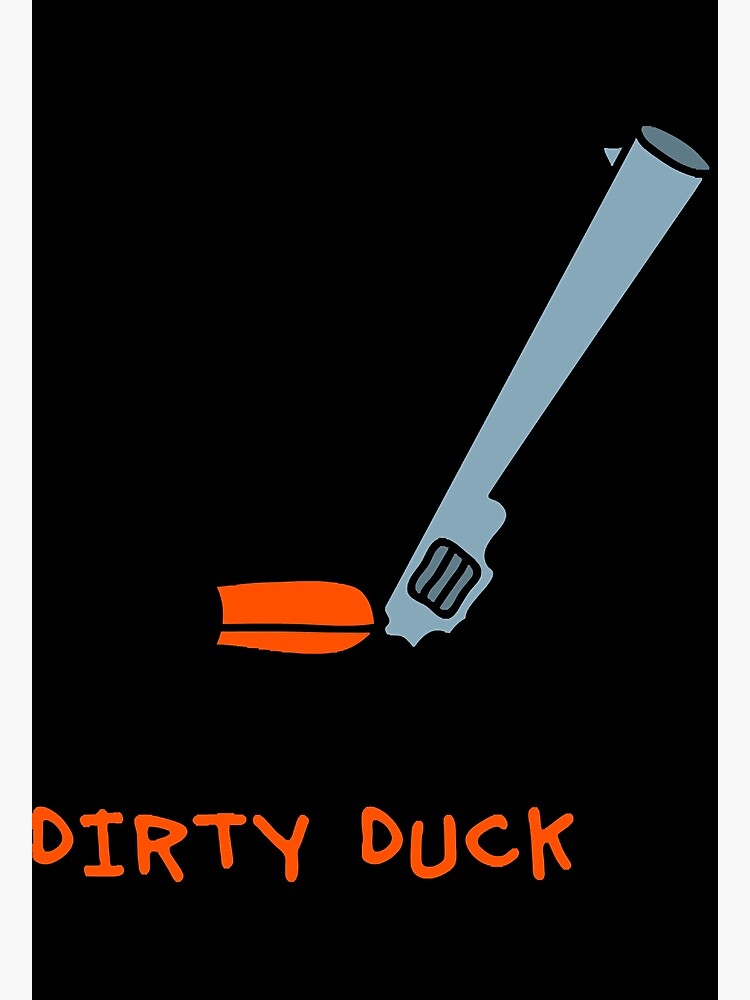 dirty-duck-poster-for-sale-by-s9vtemv50-redbubble